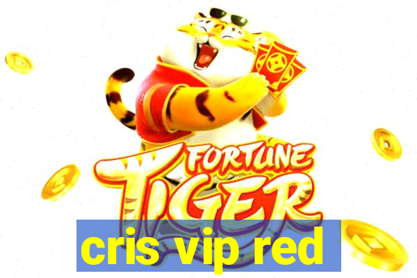 cris vip red